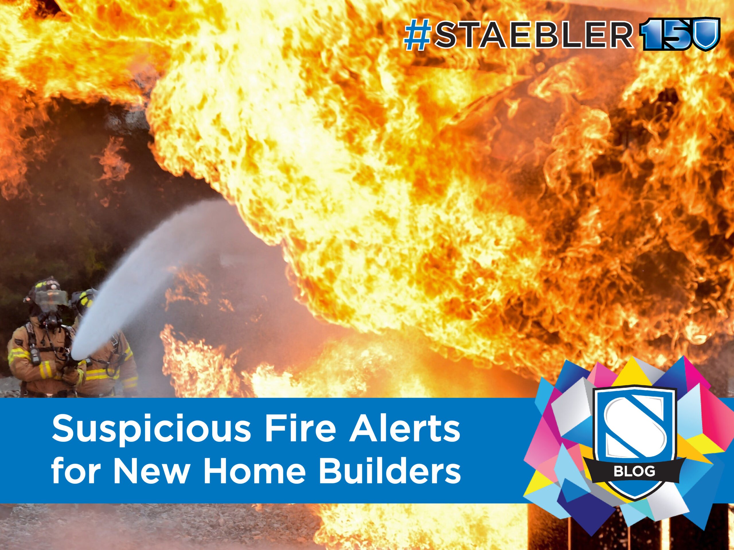Suspicious Fire Alerts and Preventative Measures for Home Builders