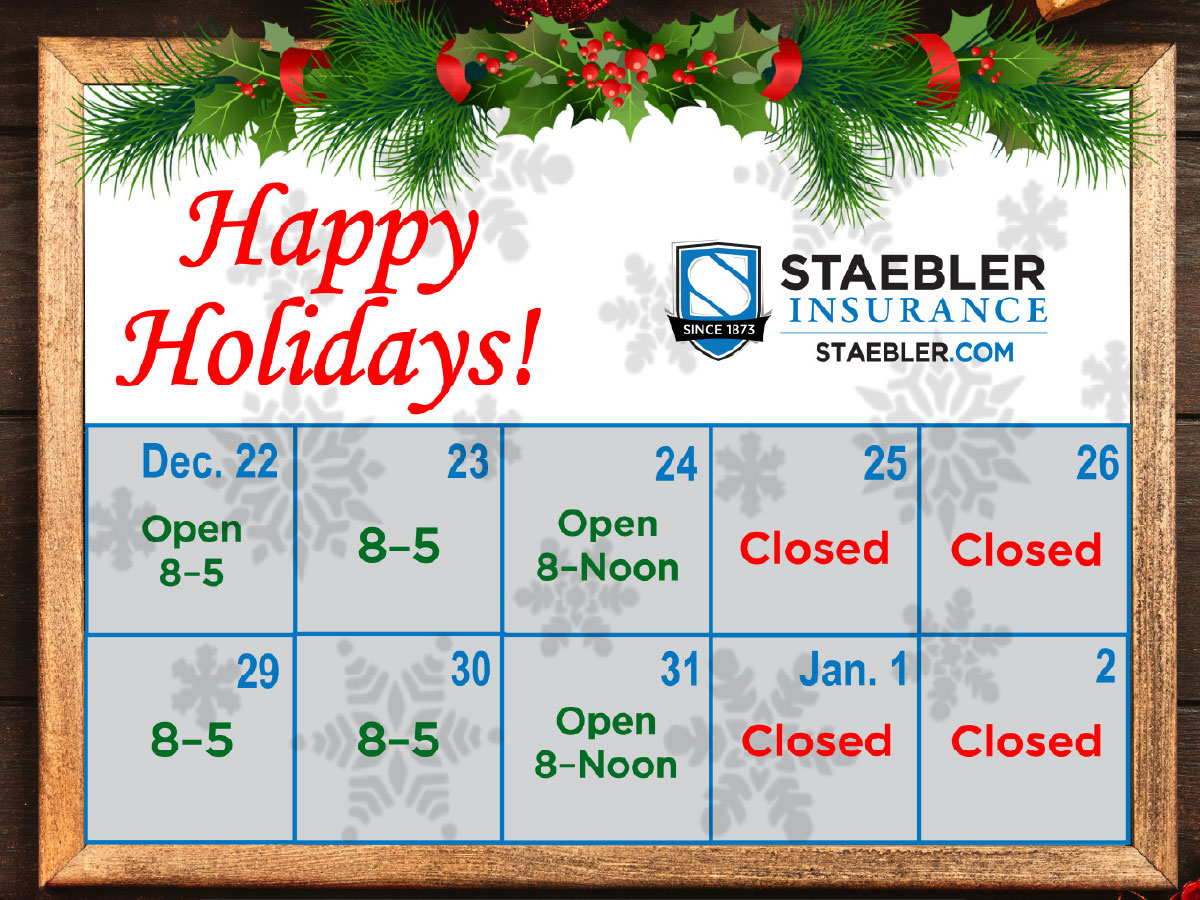 Staebler Insurance 2025 Holiday Hours