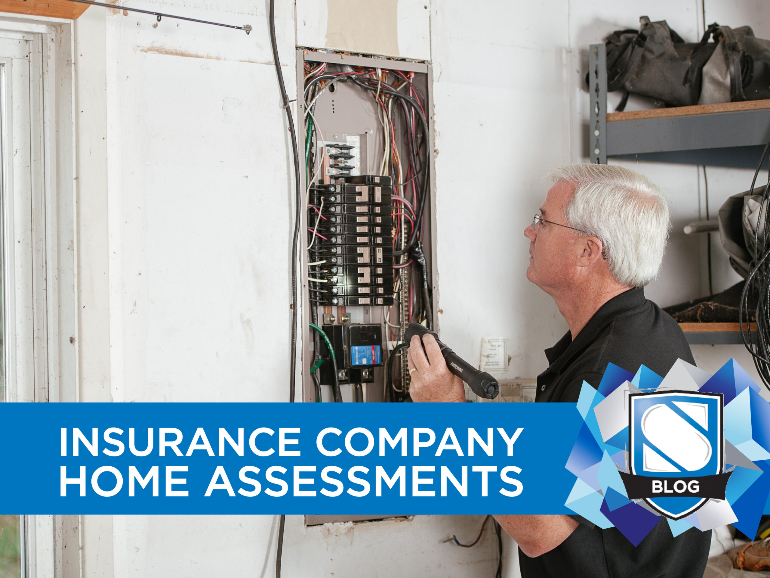 Why does an Insurance Company ask for a Home Assessment?